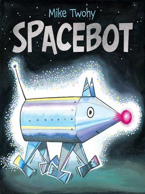 Title details for Spacebot by Mike Twohy - Wait list